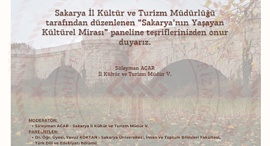 Sakarya’nın Yaşayan Kültürel Mirası Paneline Sakaryalılar Davetli
