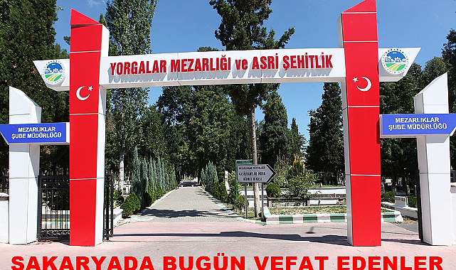 Sakarya'da Bugün Hayatını Kaybedenler